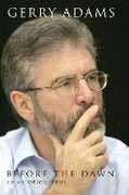 Libro in inglese Before the Dawn: An Autobiography Gerry Adams