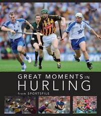 Libro in inglese Great Moments in Hurling Sportsfile