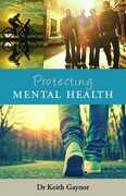 Libro in inglese Protecting Mental Health Keith Gaynor