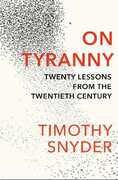 Libro in inglese On Tyranny: Twenty Lessons from the Twentieth Century Timothy Snyder