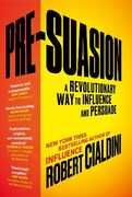 Libro in inglese Pre-Suasion: A Revolutionary Way to Influence and Persuade Robert B. Cialdini