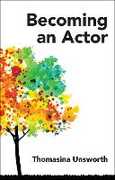 Libro in inglese Becoming an Actor Thomasina Unsworth