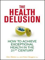  The Health Delusion