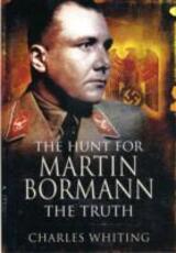 Libro in inglese Hunt for Martin Bormann Charles Whiting