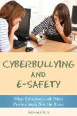 Libro in inglese Cyberbullying and E-safety: What Educators and Other Professionals Need to Know Adrienne Katz