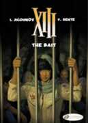 Libro in inglese XIII: The Bait Yves Sente