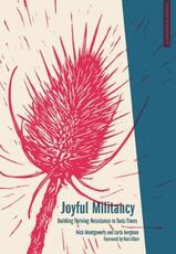 Libro in inglese Joyful Militancy: Building Thriving Resistance in Toxic Times Carla Bergman Nick Montgomery