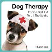 Libro in inglese Dog Therapy: Canine First Aid to Lift the Spirits Charlie Ellis