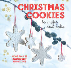 Libro in inglese Christmas Cookies to Make and Bake: More Than 25 Deliciously Fun Recipes