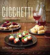 Libro in inglese Cicchetti: Small-Bite Italian Appetizers Liz Franklin