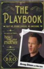 Libro in inglese The Playbook: Suit Up. Score Chicks. Be Awesome Barney Stinson