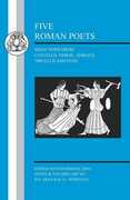 Libro in inglese Five Roman Poets: Selections from Catullus, Vergil, Horace, Tibullus and Ovid
