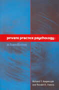 Libro in inglese Private Practice Psychology: A Handbook Richard T. Kasperczyk Ronald Francis