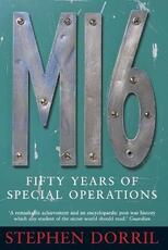 Libro in inglese MI6: Fifty Years of Special Operations Stephen Dorril