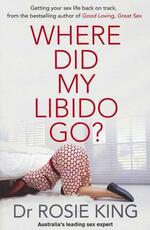 Libro in inglese Where Did My Libido Go? Rosie King