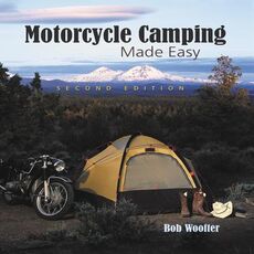 Libro in inglese Motorcycle Camping Made Easy Bob Woofter