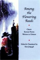 Libro in inglese Among the Flowering Reeds: Classic Korean Poems Written in Chinese