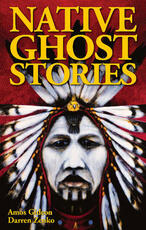 Libro in inglese Native Ghost Stories Amos Gideon Darren Zenko