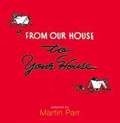 Libro in inglese From Our House to Your House Martin Parr