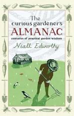Libro in inglese The Curious Gardener's Almanac: Centuries Of Practical Garden Wisdom Niall Edworthy