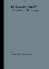 Libro in inglese Boulevard Comedy Theatre in Germany Daniel Meyer-Dinkgrafe