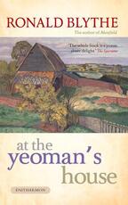 Libro in inglese At the Yeoman's House Ronald Blythe