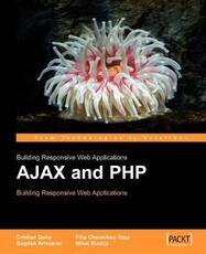 Libro in inglese AJAX and PHP: Building Responsive Web Applications Bogdan Brinzarea Cristian Darie Filip Chereches-Tosa