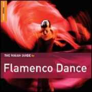 CD The Rough Guide to Flamenco Dance