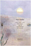 Libro in inglese Till Day You Do Part or a Question of Light Peter Handke