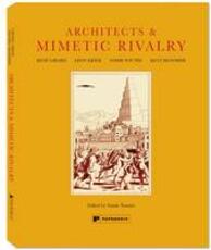 Libro in inglese Architects & Mimetic Rivalry Samir Younes Rene Girard Leon Krier