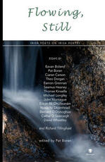 Libro in inglese Flowing, Still: Irish Poets on Irish Poetry