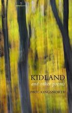 Libro in inglese Kidland and Other Poems Paul Kingsnorth