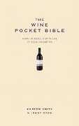 Libro in inglese The Wine Pocket Bible: Everything a wine lover needs to know Andrew Smith Jenny Dodd