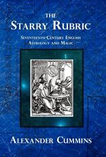 Libro in inglese The Starry Rubric: Seventeenth-Century English Astrology and Magic Alexander Cummins