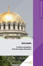 Bulgaria. Il settore energetico: fonti di energie alternative