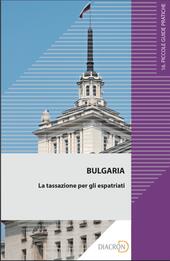 Bulgaria. La tassazione per gli espatriati