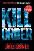Libro in inglese The Kill Order James Dashner