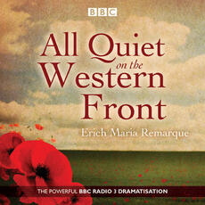 Libro in inglese All Quiet on the Western Front: A BBC Radio Drama Erich Maria Remarque