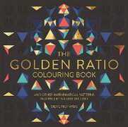 Libro in inglese The Golden Ratio Colouring Book: And Other Mathematical Patterns Inspired by Nature and Art