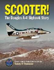 Libro in inglese Scooter!: The Douglas A-4 Skyhawk Story Tommy H. Thomason