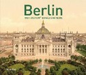 Berlin: Then and Now(r)