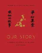 Libro in inglese Our Story: A Memoir of Love and Life in China Rao Pingru