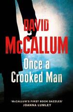 Libro in inglese Once a Crooked Man David McCallum