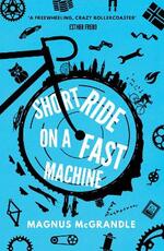 Libro in inglese Short Ride on a Fast Machine Magnus McGrandle