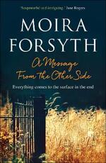 Libro in inglese A Message From the Other Side Moira Forsyth