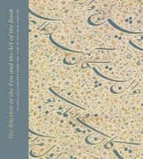 Libro in inglese The Rhythm of the Pen and the Art of the Book: Islamic Calligraphy from the 13th to the 19th Century Andrew Butler-Wheelhouse