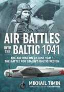 Libro in inglese Air Battles Over the Baltic 1941: The Air War on 22 June 1941 - the Battle for Stalin's Baltic Region Mikhail Timin Kevin Bridge