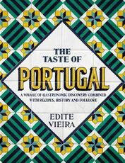 Libro in inglese The Taste of Portugal Edite Vieira