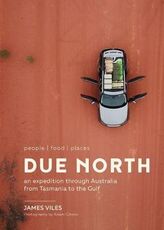 Libro in inglese Long Way Up: From Tasmania to the Top End James Viles