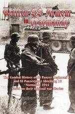 Libro in inglese Waffen-Ss Armour in Normandy: The Combat History of Ss Panzer Regiment 12 and Ss PanzerjaGer Abteilung 12, Normandy 1944, Based on Their Original War Diaries Norbert Szamveber